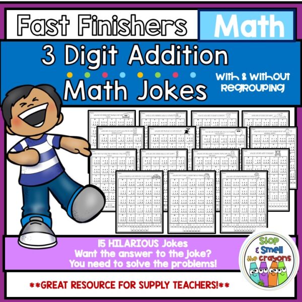 Fast Finisher Math Jokes THREE digit addition With and Without Regrouping