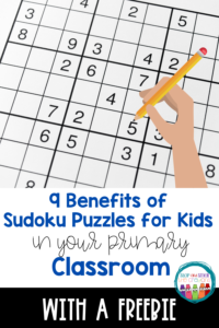 hand doing a sudoku puzzle with the text 9 benefits of sudoku puzzles for kids