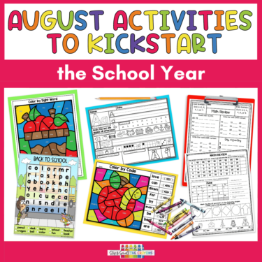 This image says, "August Activities to Kickstart the School Year" and includes examples of great back to school activities like review pages, color by code worksheets and a word search.