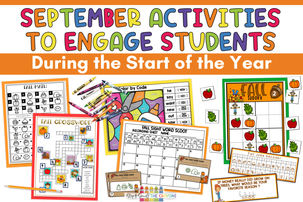 This image says, "September Activities to Engage Students During the Start of the Year" and includes examples of various math, literacy and just-for-fun activities with engaging fall themes.