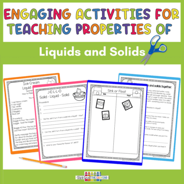 Engaging Activities for Teaching Properties of Liquids and Solids.